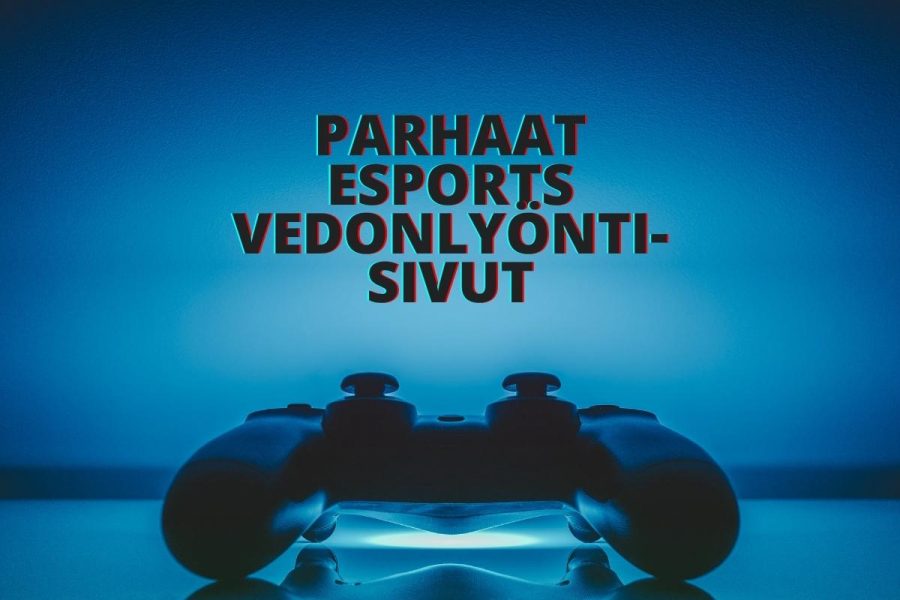 esports vedonlyöntisivut